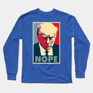 NOPE-TRUMP Long Sleeve T-Shirt